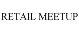 RETAIL MEETUP trademark