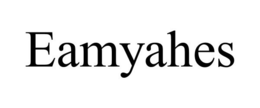 EAMYAHES trademark