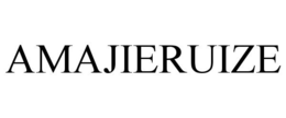 AMAJIERUIZE trademark