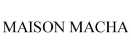 MAISON MACHA trademark