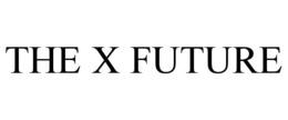 THE X FUTURE trademark