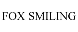 FOX SMILING trademark