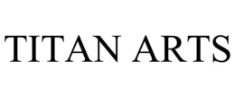 TITAN ARTS trademark