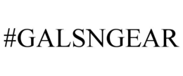 #GALSNGEAR trademark