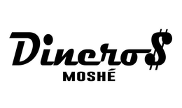 DINERO$ MOSHE trademark