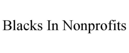 BLACKS IN NONPROFITS trademark