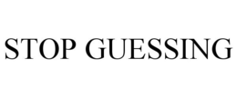 STOP GUESSING trademark