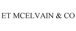 ET MCELVAIN & CO trademark