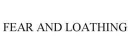 FEAR AND LOATHING trademark