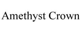 AMETHYST CROWN trademark