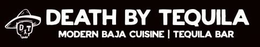 DXT DEATH BY TEQUILA MODERN BAJA CUISINE | TEQUILA BAR trademark