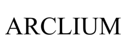 ARCLIUM trademark