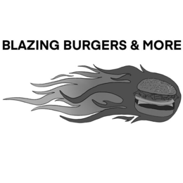 BLAZING BURGERS & MORE trademark