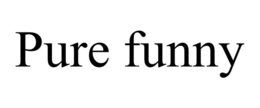 PURE FUNNY trademark