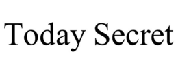 TODAY SECRET trademark