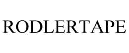 RODLERTAPE trademark