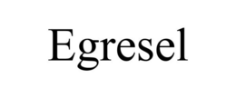 EGRESEL trademark