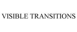 VISIBLE TRANSITIONS trademark