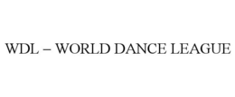 WDL - WORLD DANCE LEAGUE trademark