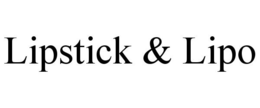 LIPSTICK & LIPO trademark
