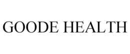 GOODE HEALTH trademark