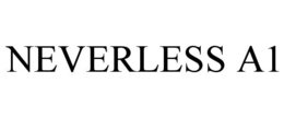 NEVERLESS A1 trademark