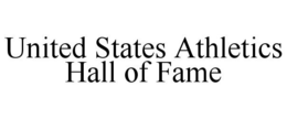 UNITED STATES ATHLETICS HALL OF FAME trademark