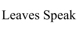 LEAVES SPEAK trademark