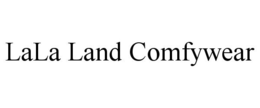 LALA LAND COMFYWEAR trademark