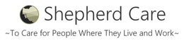 SHEPHERD CARE ~TO CARE FOR PEOPLE WHERE THEY LIVE AND WORK~ trademark