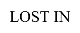 LOST IN trademark