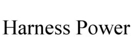 HARNESS POWER trademark