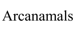 ARCANAMALS trademark