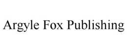 ARGYLE FOX PUBLISHING trademark