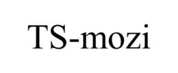 TS-MOZI trademark