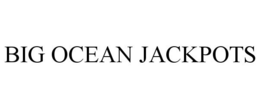 BIG OCEAN JACKPOTS trademark