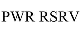 PWR RSRV trademark