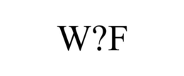 W?F trademark