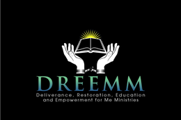 DREEMM DELIVERANCE, RESTORATION, EDUCATION AND EMPOWERMENT FOR ME MINISTRIES trademark