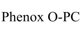 PHENOX O-PC trademark