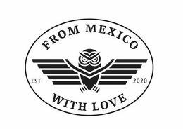 FROM MEXICO WITH LOVE EST 2020 trademark