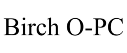 BIRCH O-PC trademark