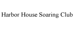 HARBOR HOUSE SOARING CLUB trademark