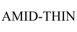 AMID-THIN trademark