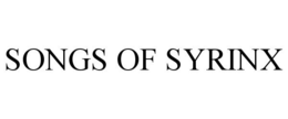 SONGS OF SYRINX trademark