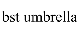 BST UMBRELLA trademark