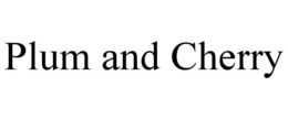 PLUM AND CHERRY trademark
