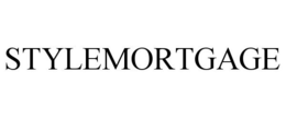 STYLEMORTGAGE trademark