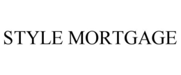 STYLE MORTGAGE trademark