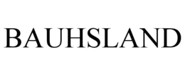 BAUHSLAND trademark